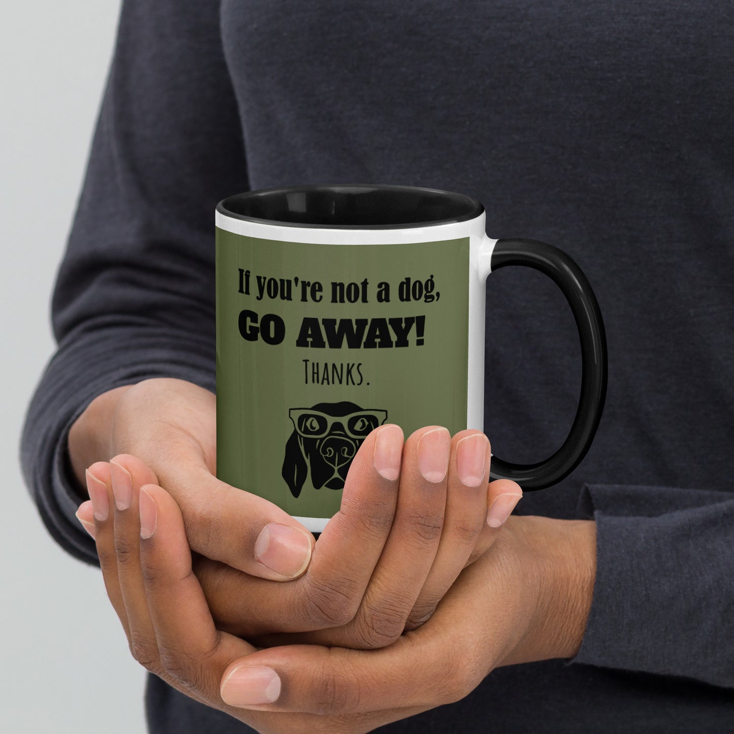 "If you're not a dog" Tasse